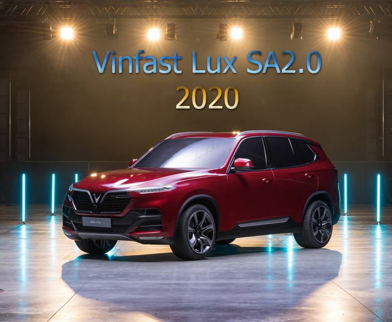 Bảng giá xe VinFast Lux SA2.0 2020 lăn bánh, trả góp cập nhật hôm nay