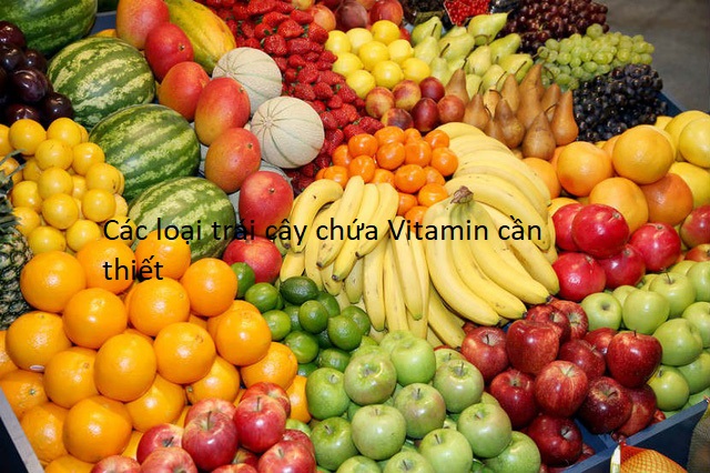 Các loại trái cây chứa Vitamin