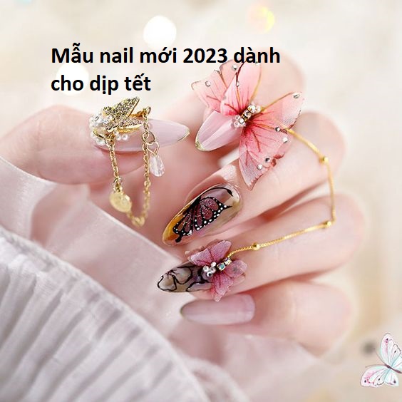 Tổng hợp những mẫu nail mới 2023 nhiều màu sắc phong phú trẻ trung của các bạn gái