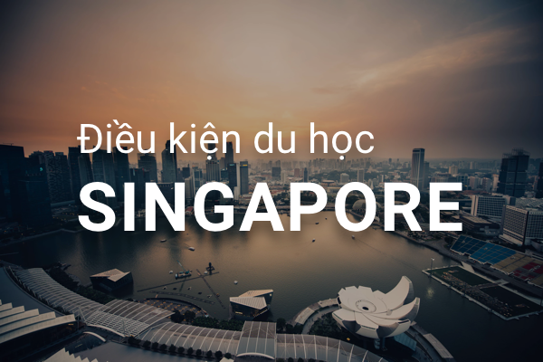 Du học Singapore 2023 