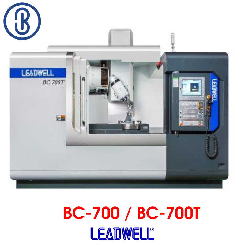 Review máy trung tâm gia công 5 trục LEADWELL BC-700 Và BC-700T