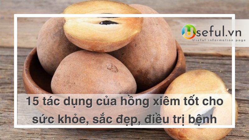 Tác dụng của hồng xiêm