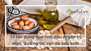 Tác dụng tinh đâu Argan