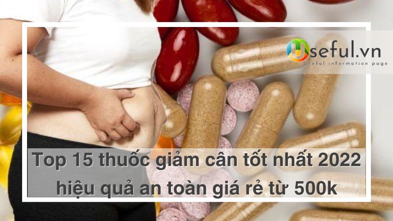 Thuốc giảm cân tốt nhất