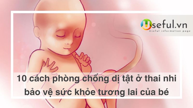 Phòng chống dị tật ở thai nhi