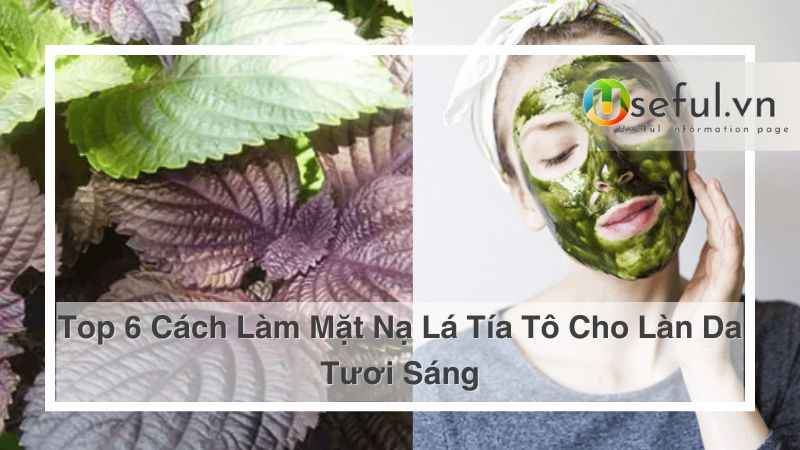 Cách làm mặt nạ lá tía tô