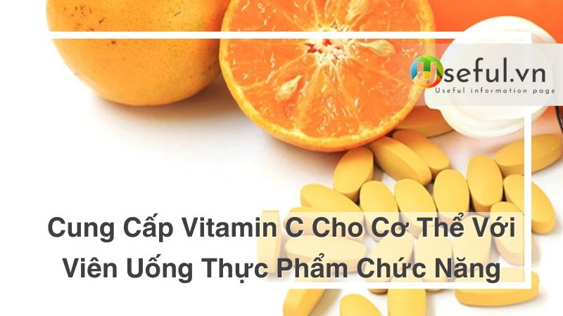 Viên uống cung cấp Vitamin C