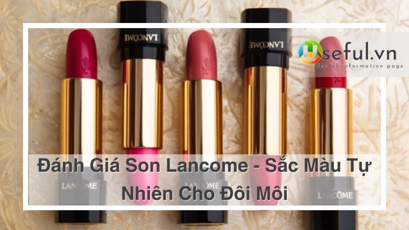 Đánh giá son Lancome