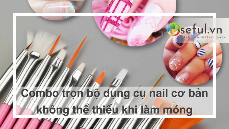 Dụng cụ nail cơ bản