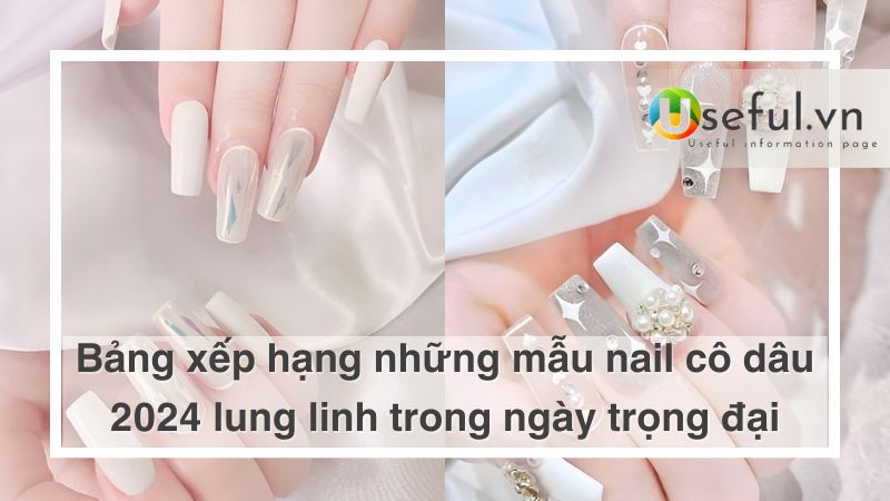 Mẫu nail cô dâu 2024