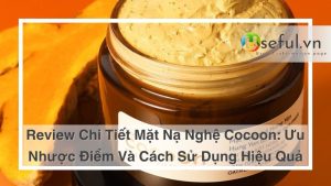 Review mặt nạ nghệ Cocoon