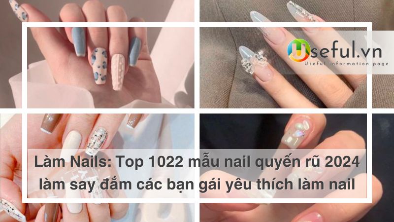 Top 1022 mẫu nail quyến rũ