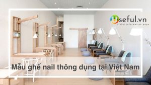 Mẫu ghế nail thông dụng tại Việt Nam