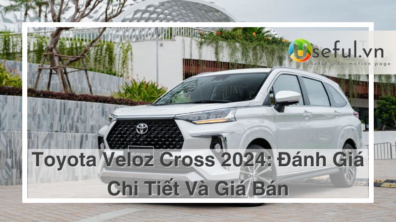 Đánh giá Toyota Veloz Cross 2024