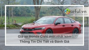 Giá xe Honda Civic: Thông Tin Chi Tiết và Đánh Giá [thangnam]