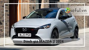 Đánh giá Mazda 2 2024