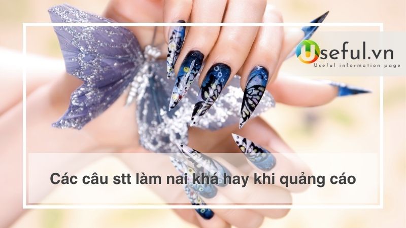 Các câu stt làm nail khá hay khi quảng cáo