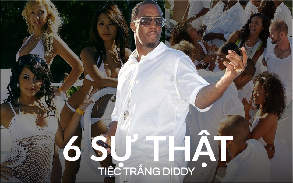 6 sự thật ẩn bên trong tiệc trắng thác loạn thu hút 1.000 sao của ông trùm Diddy