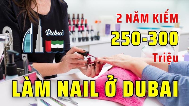 Làm sao để xin việc làm nail ở Dubai? Có nên làm nail ở Dubai