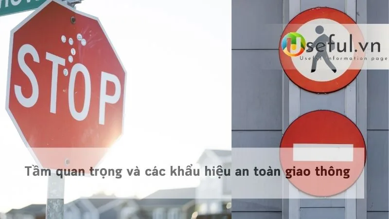 Tầm quan trọng và các khẩu hiệu an toàn giao thông