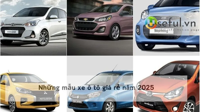 Những mẫu xe ô tô giá rẻ năm 2025