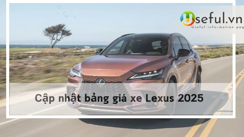 Cập nhật bảng giá xe Lexus 2025