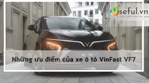 Những ưu điểm của xe ô tô VinFast VF7