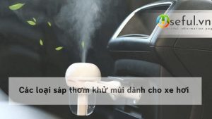 Các loại sáp thơm khử mùi dành cho xe hơi