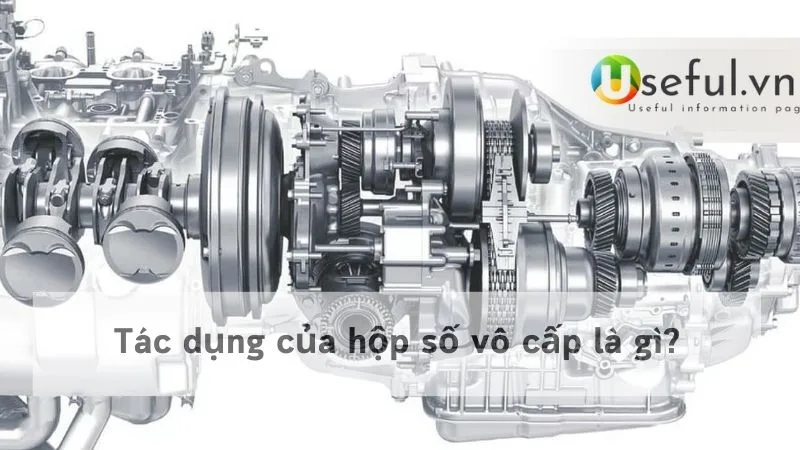 Tác dụng của hộp số vô cấp là gì?