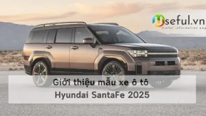 Giới thiệu mẫu xe ô tô Hyundai SantaFe 2025