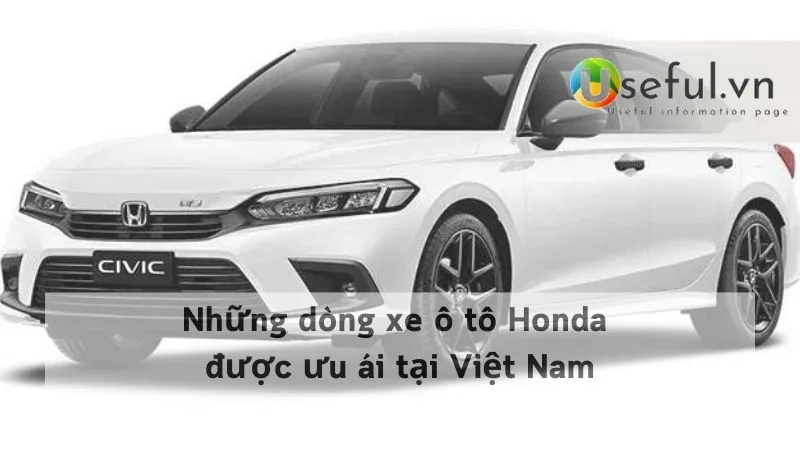 Những dòng xe ô tô Honda được ưu ái tại Việt Nam