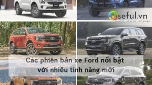 Các phiên bản xe Ford nổi bật với nhiều tính năng mới