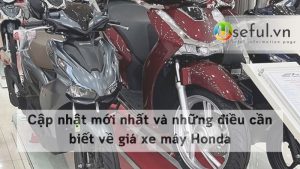 Cập nhật mới nhất và những điều cần biết về giá xe máy Honda