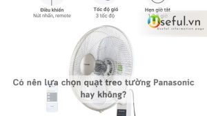 Có nên lựa chọn quạt treo tường Panasonic hay không?