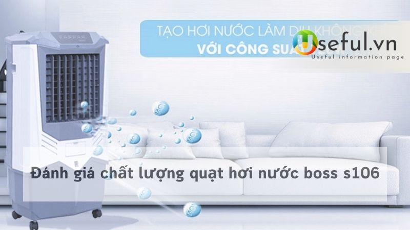Đánh giá chất lượng quạt hơi nước boss s106