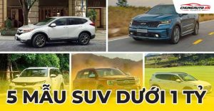 Các mẫu SUV dưới 1 tỷ được ưa chuộng nhiều