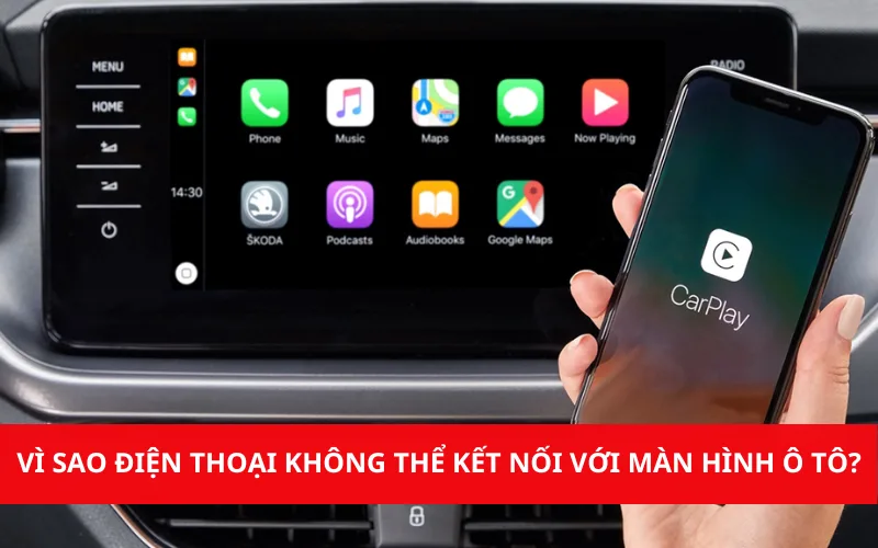 vi sao dien thoai khong the ket noi voi man hinh o to png