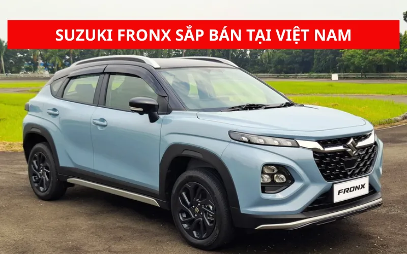 Suzuki Fronx 2025 sắp bán tại Việt Nam, nhiều tiện nghi hấp dẫn