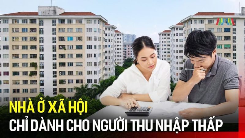 Năm 2025: Người dân chứng minh thu nhập để mua nhà ở xã hội như thế nào?