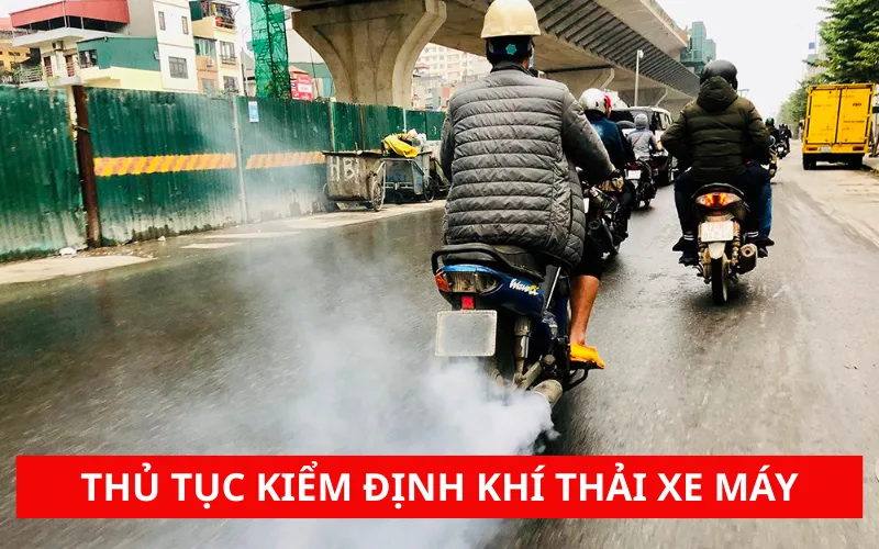 Thủ tục kiểm định khí thải xe máy