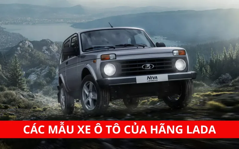 Các mẫu xe Lada sắp bán tại Việt Nam nhận được nhiều sự quan tâm từ người dùng
