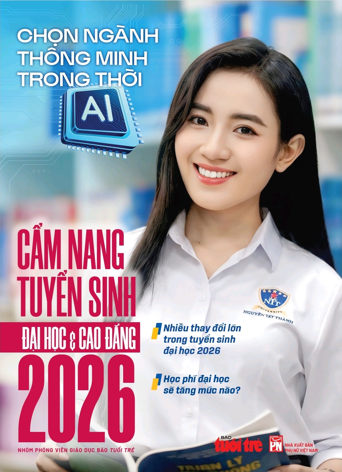 Cẩm nang tuyển sinh đại học & cao đẳng 2026: Chọn ngành thông minh trong thời AI - Ảnh 1.
