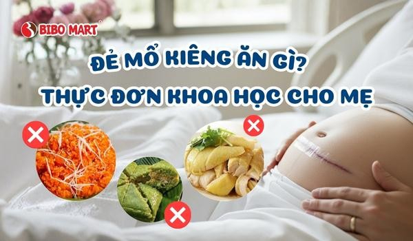 de-mo-kieng-an-gi01122025083416-1 Đẻ mổ kiêng ăn gì