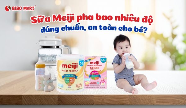 Sữa Meiji pha bao nhiêu độ?