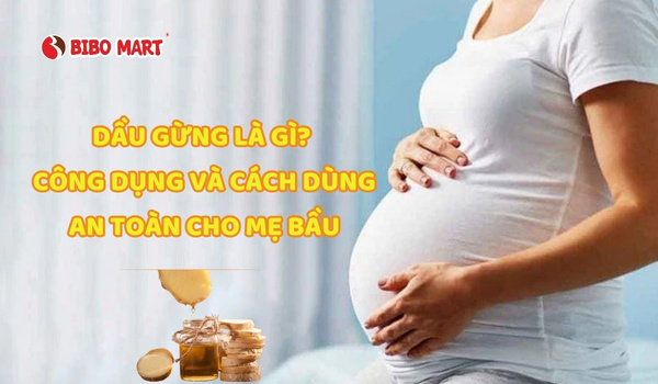 Dầu gừng là gì?