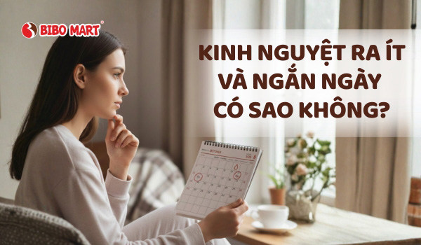 kinh nguyệt ra ít và ngắn ngày có sao không