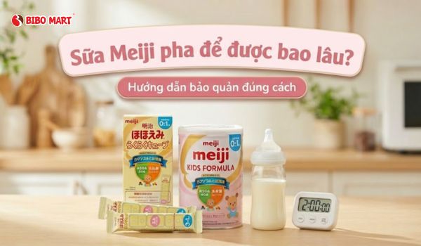 sua-meiji-pha-de-duoc-bao-lau-116032026012416-1 Sữa meiji pha để được bao lâu