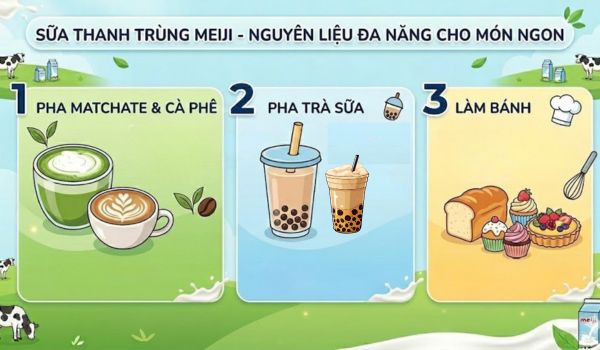 sua-tuoi-meiji-206042026083747 Sữa thanh trùng Meiji là nguyên liệu cho nhiều món ngon